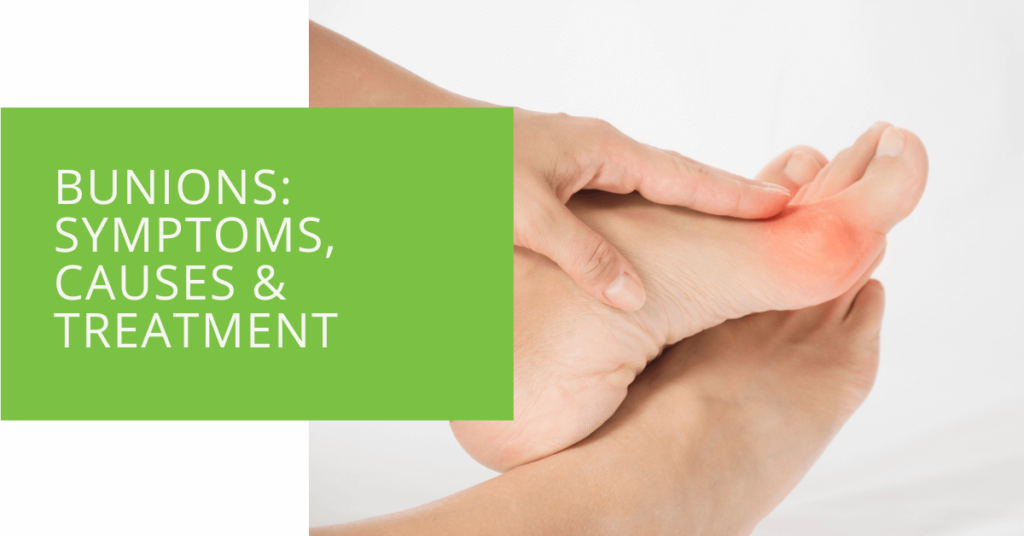 Bunions Symptoms, Causes & Treatment
