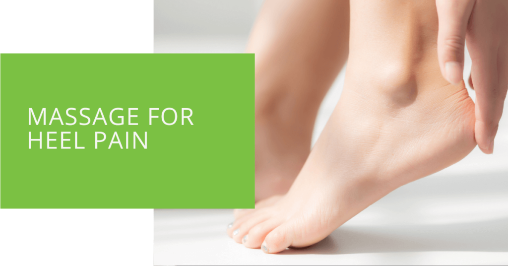 Massage for Heel Pain