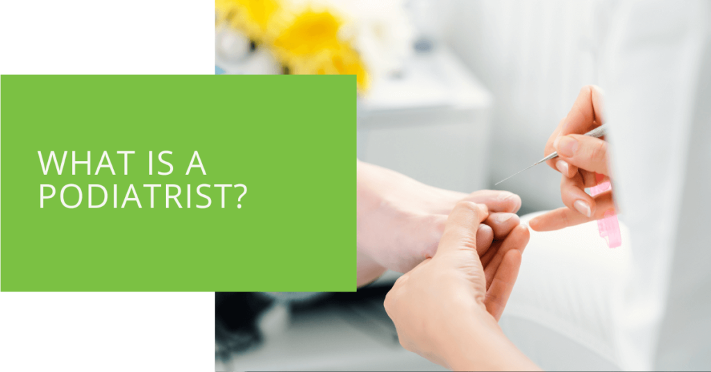 What is a Podiatrist