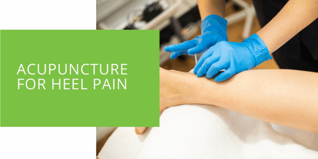 Acupuncture for Heel Pain