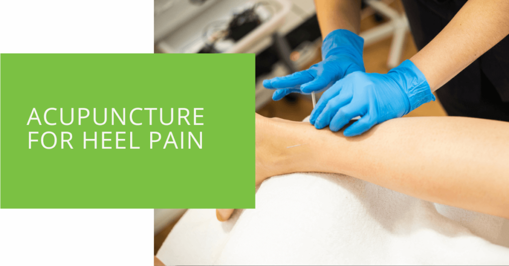 Acupuncture for Heel Pain