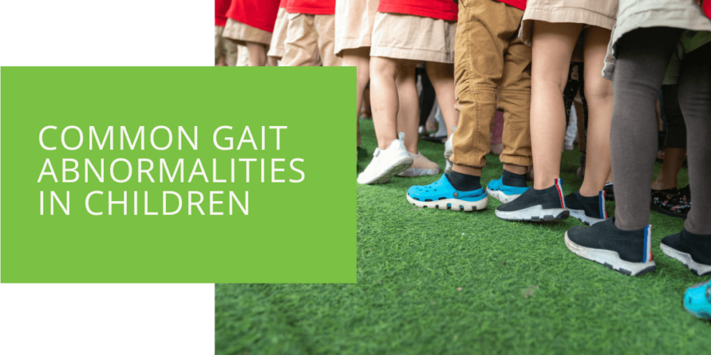 Common Gait Abnormalities in Children