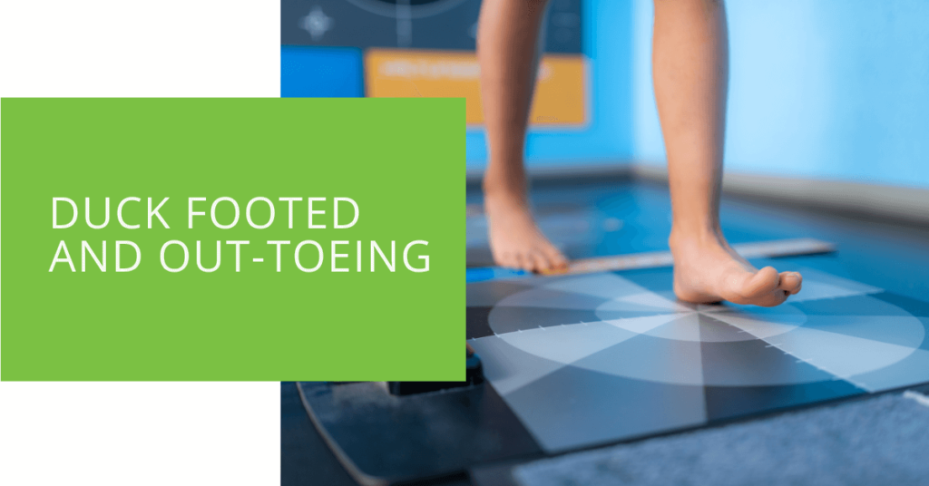 Duck Footed and Out-Toeing