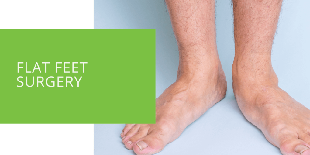 Flat Feet Surgery