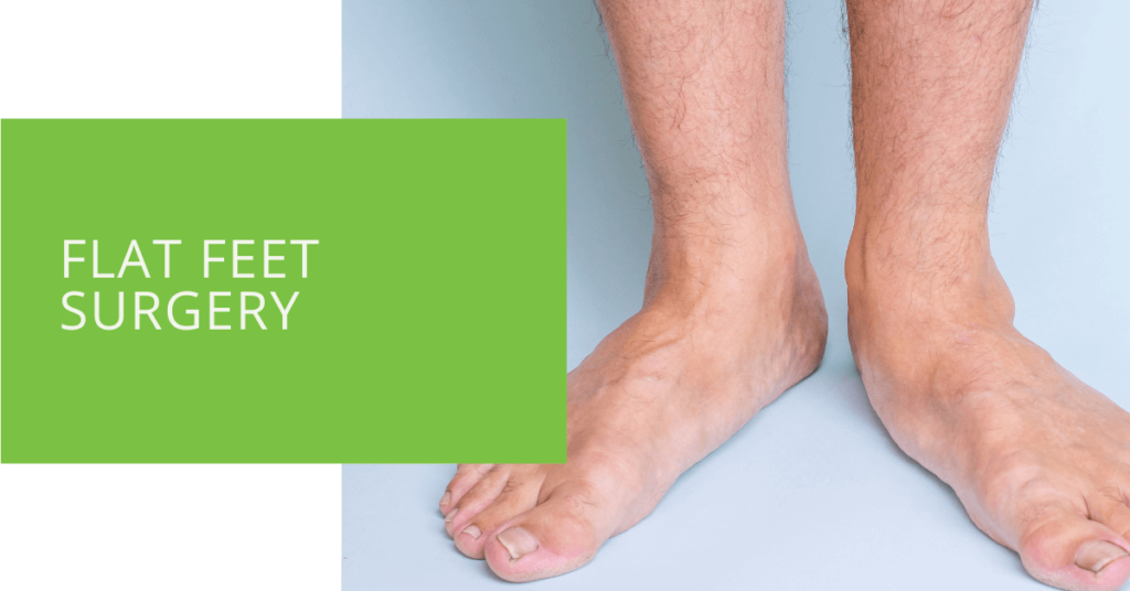 Flat Feet Surgery