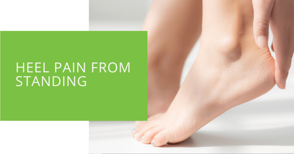 Heel Pain From Standing