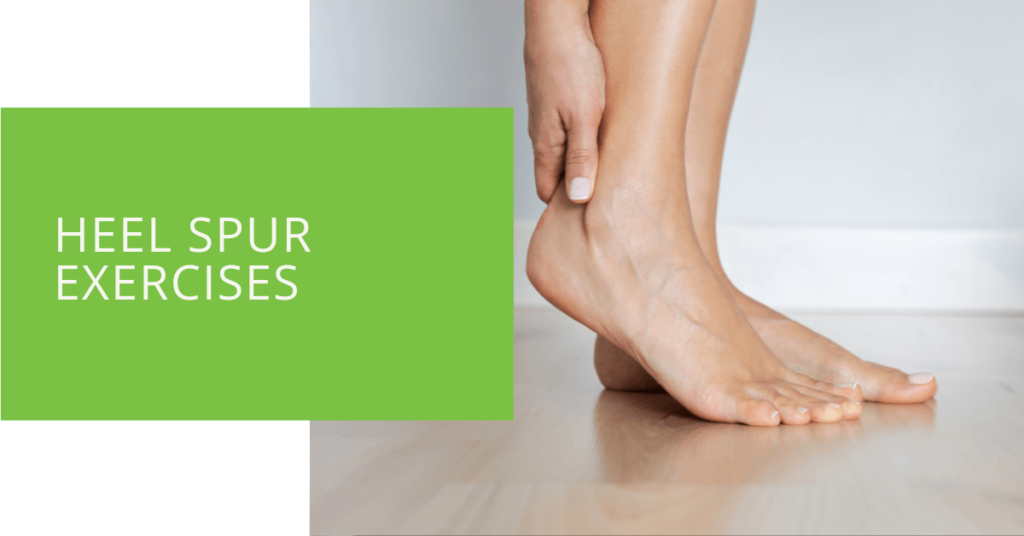 Heel Spur Exercises