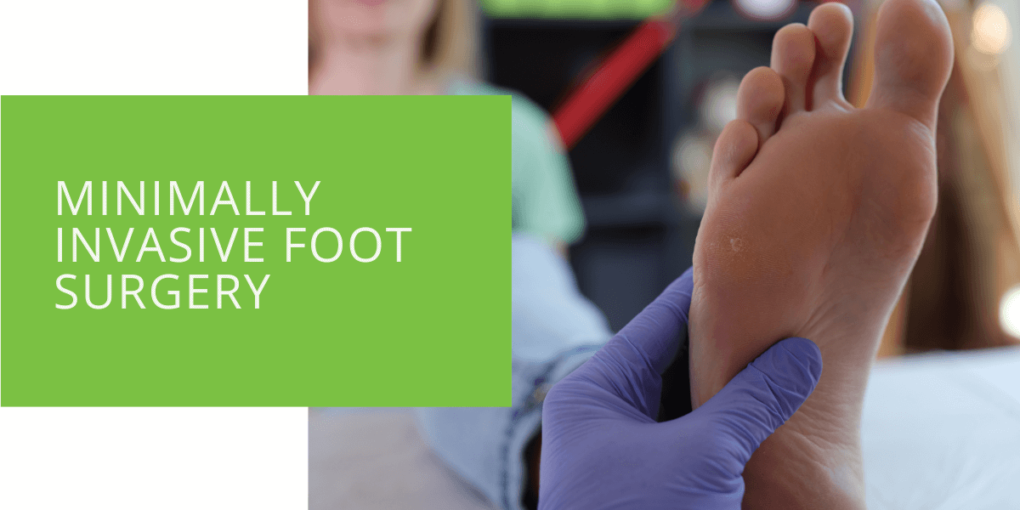 Minimally Invasive Foot Surgery