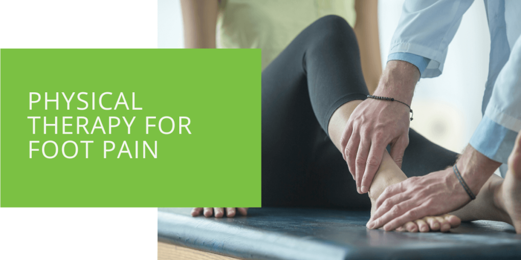 Physical Therapy for Foot Pain