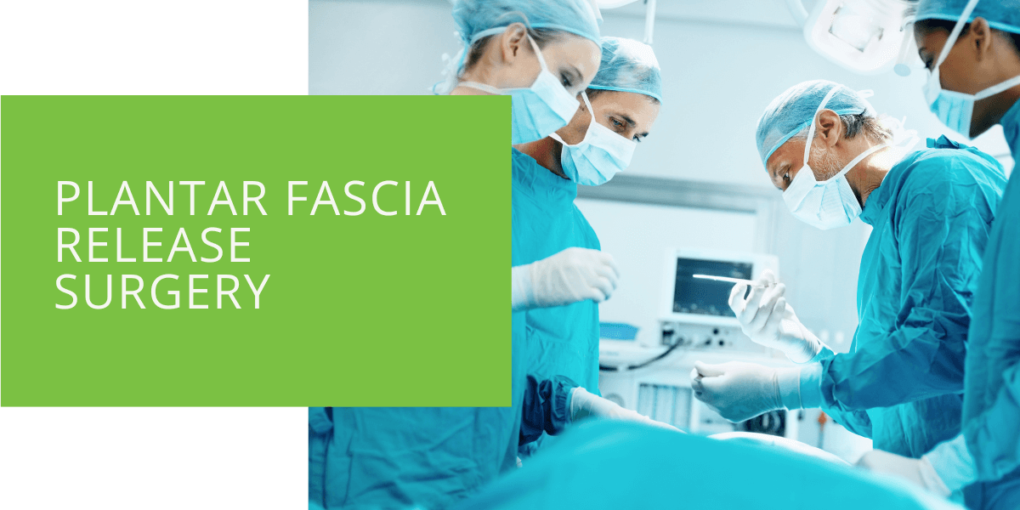 Plantar Fascia Release Surgery
