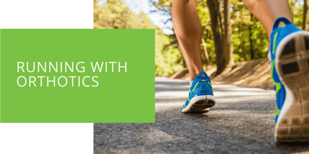 Running with Orthotics