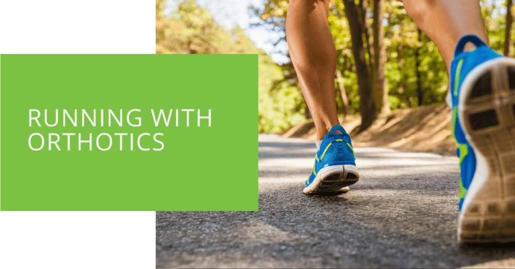 Running with Orthotics