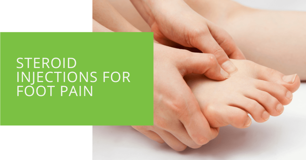 Steroid Injections for Foot Pain