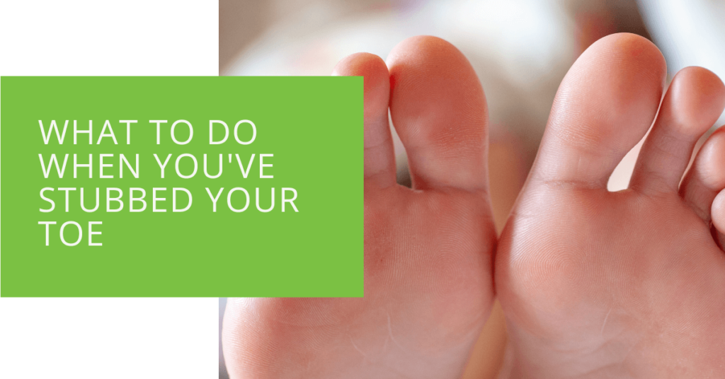 What to Do When You've Stubbed Your Toe