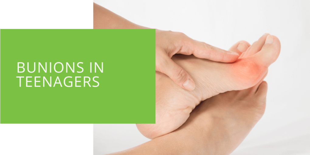 Bunions in Teenagers