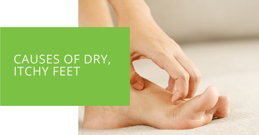 Causes of Dry, Itchy Feet