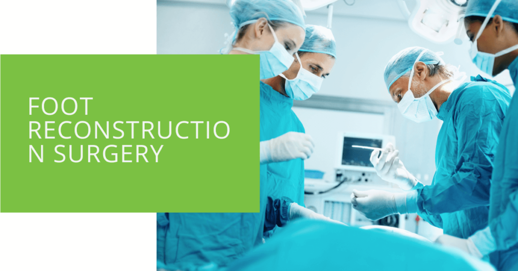 Foot Reconstruction Surgery
