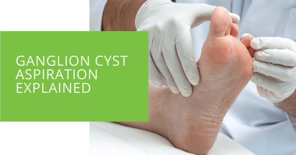 Ganglion Cyst Aspiration Explained