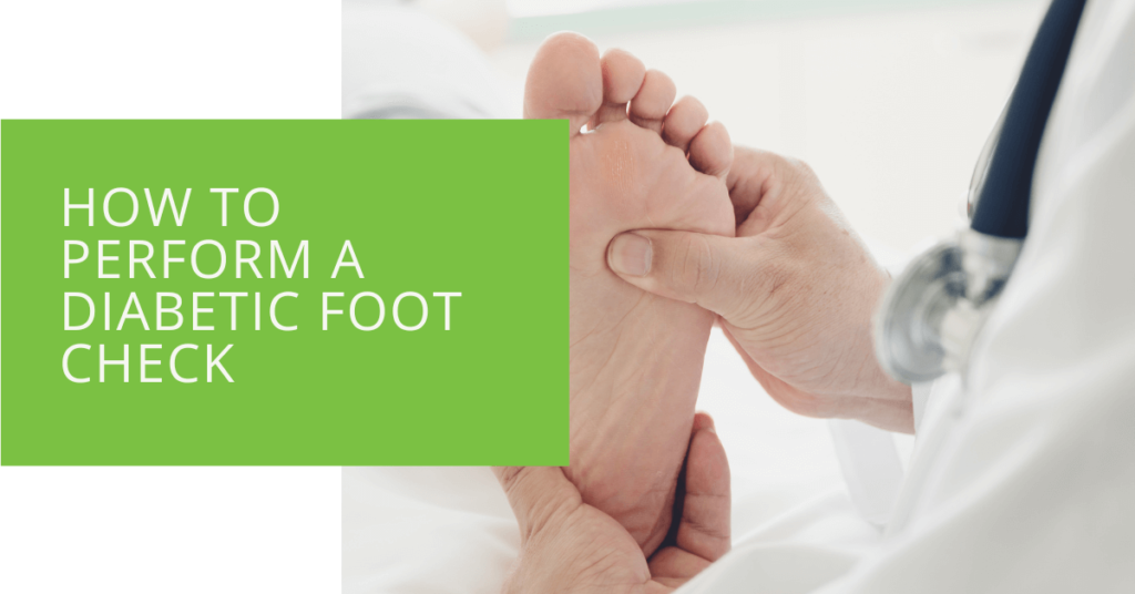 How to Perform a Diabetic Foot Check