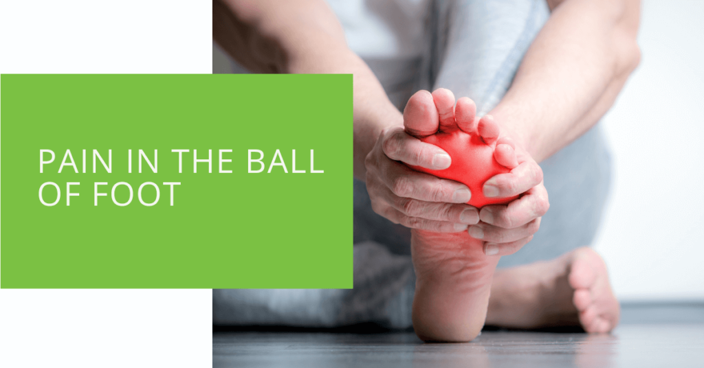 Pain in the Ball of Foot