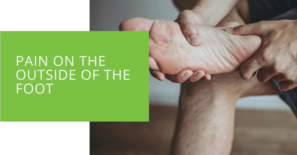 Pain on the Outside of the Foot