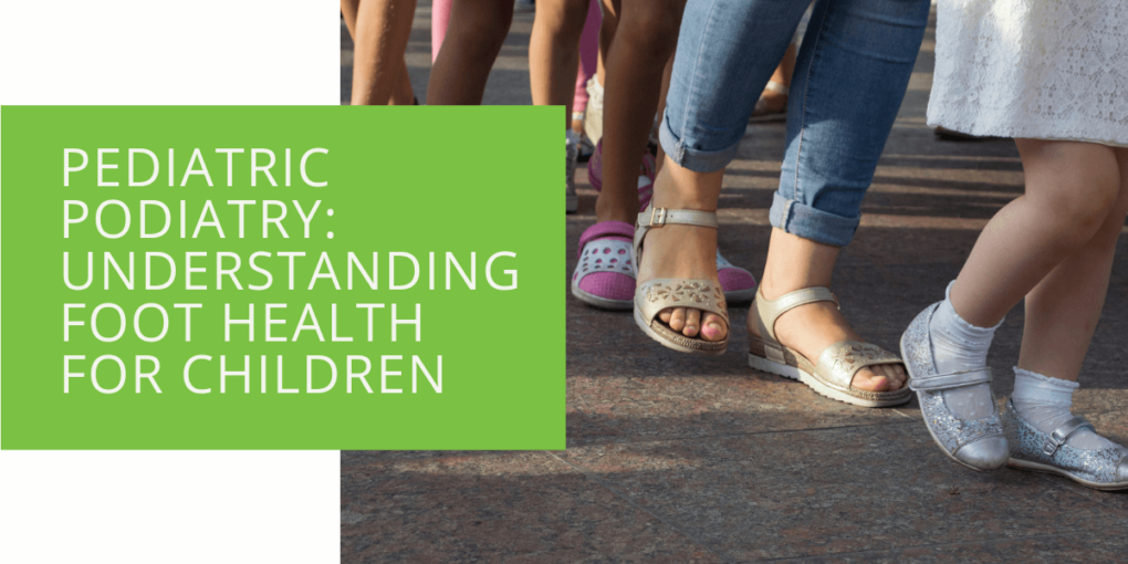 Pediatric Podiatry Understanding Foot Health for Children (2)