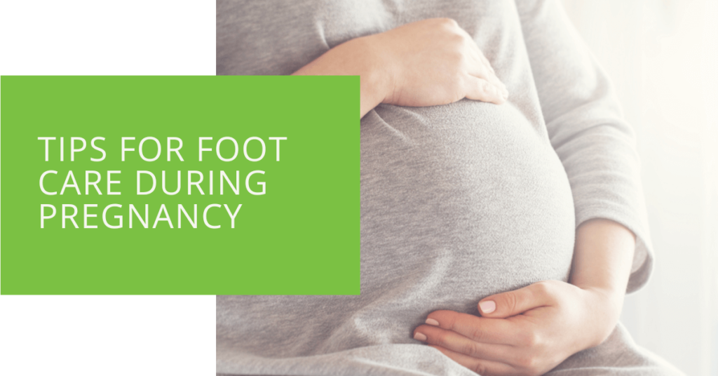 Tips for Foot Care During Pregnancy