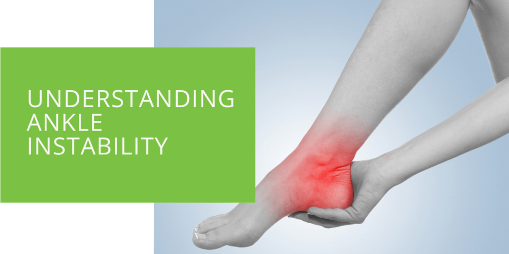 Understanding Ankle Instability