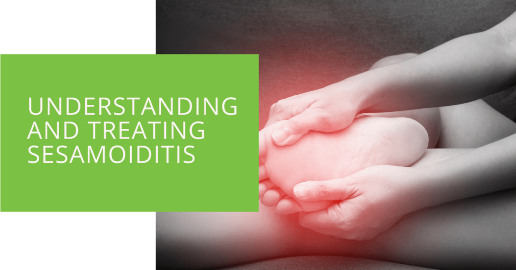 Understanding and Treating Sesamoiditis