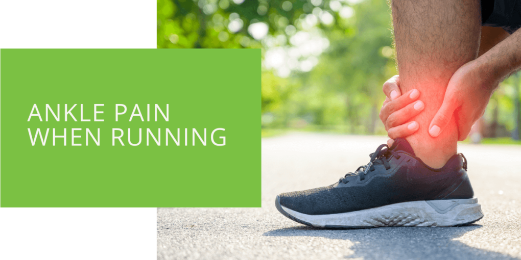 Ankle Pain When Running