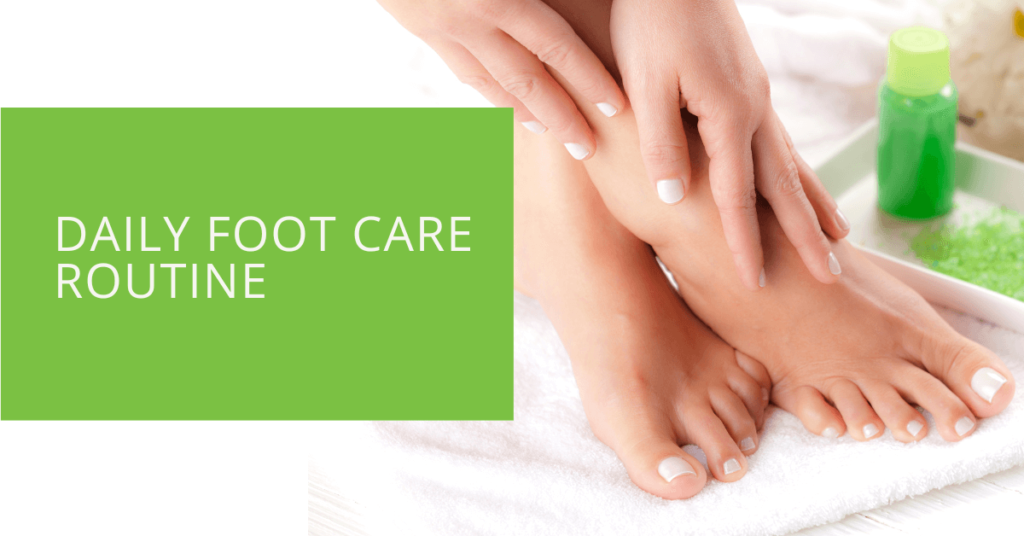 Daily Foot Care Routine