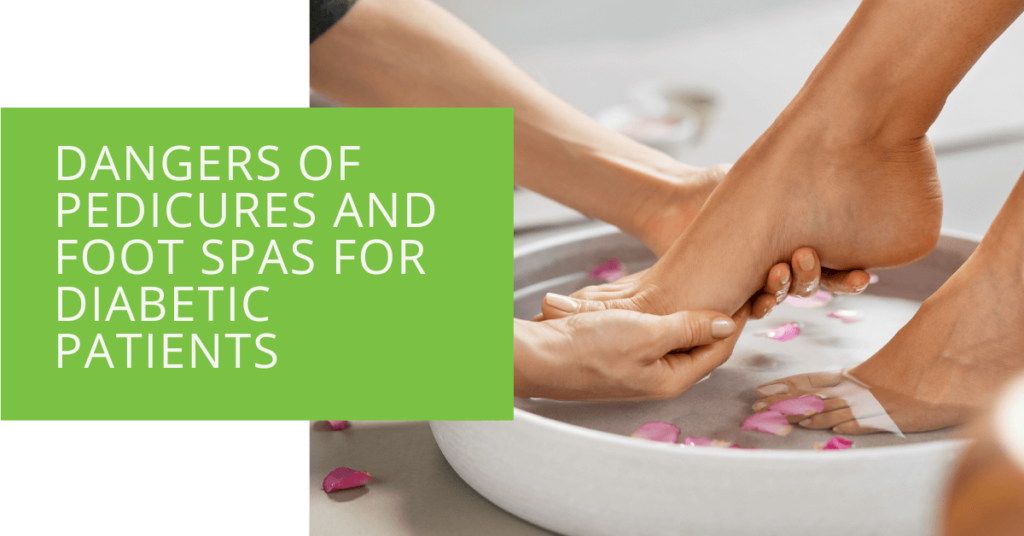 Dangers of Pedicures and Foot Spas for Diabetic Patients