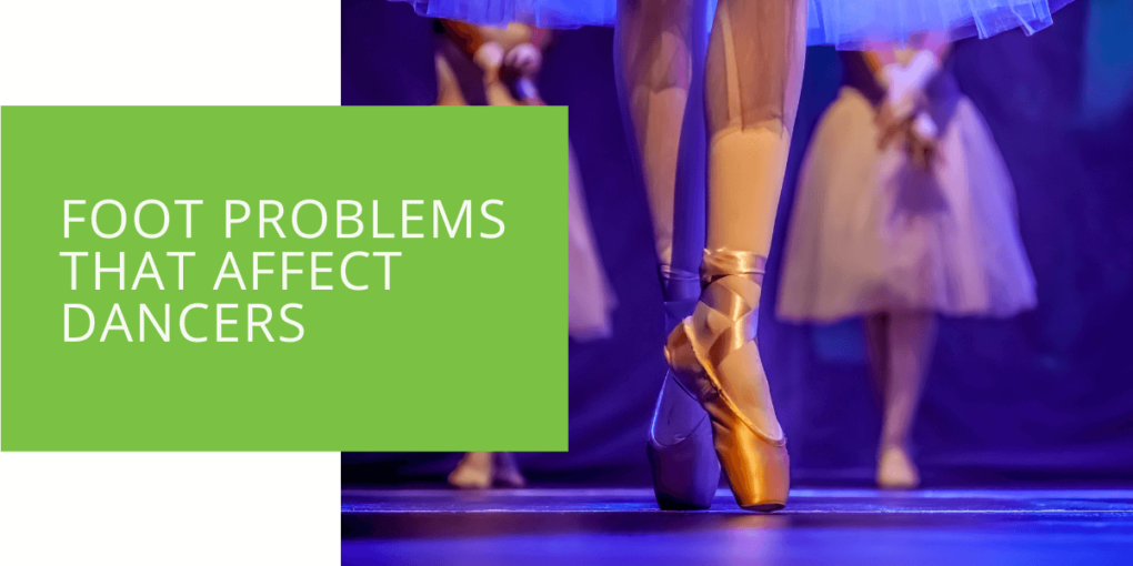 Foot Problems That Affect Dancers
