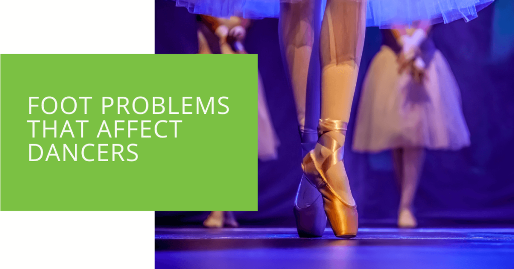 Foot Problems That Affect Dancers