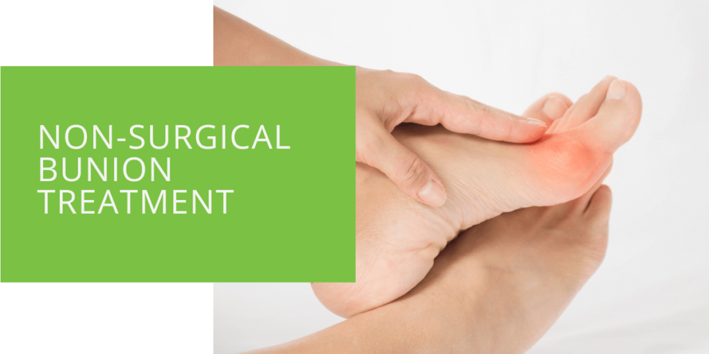 Non-Surgical Bunion Treatment