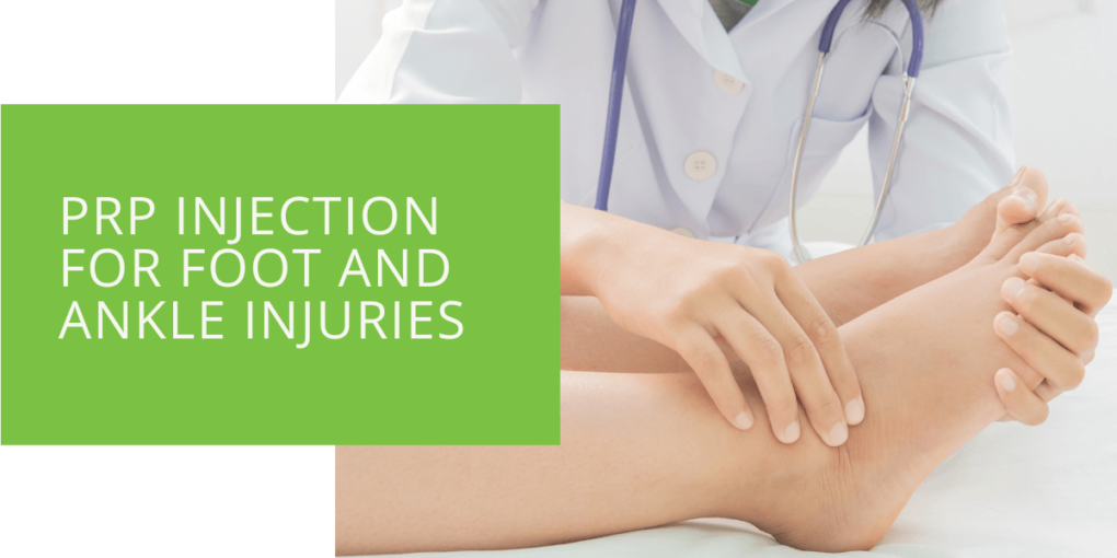 PRP Injection for Foot and Ankle Injuries