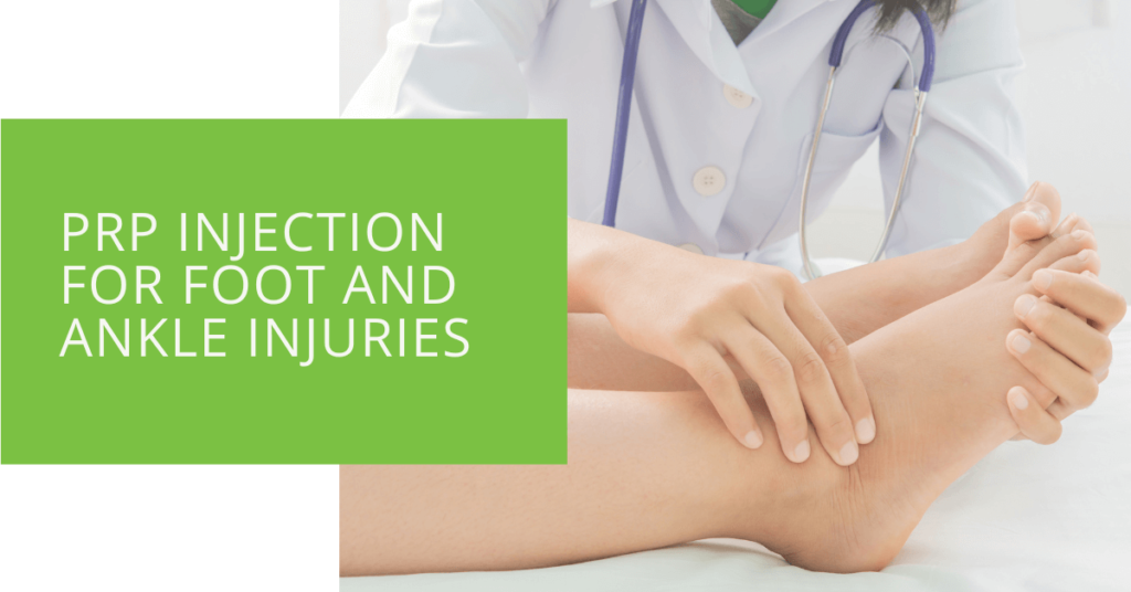 PRP Injection for Foot and Ankle Injuries
