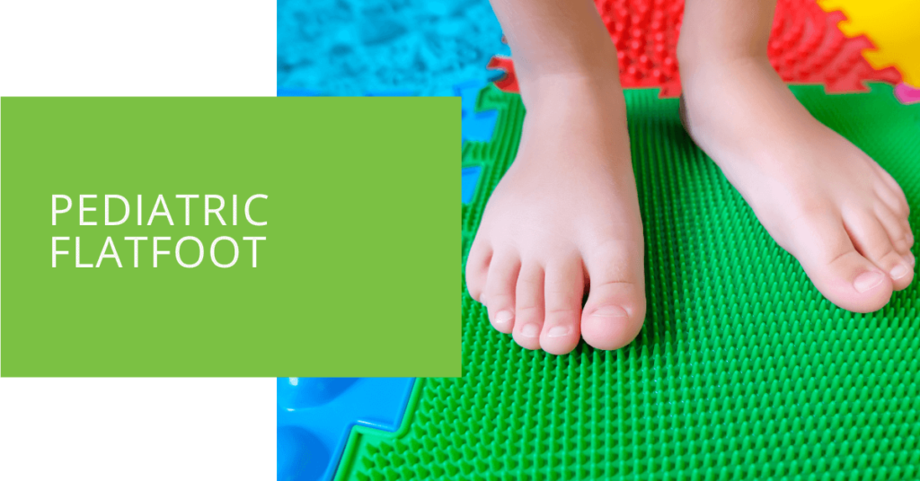 Pediatric Flatfoot