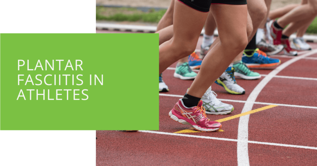 Plantar Fasciitis in Athletes