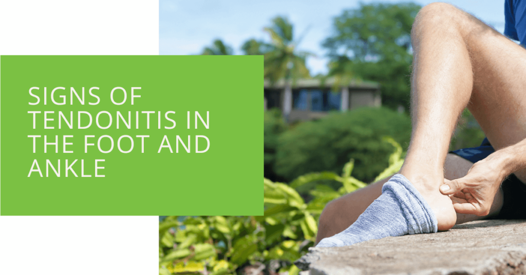 Signs of Tendonitis in the Foot and Ankle