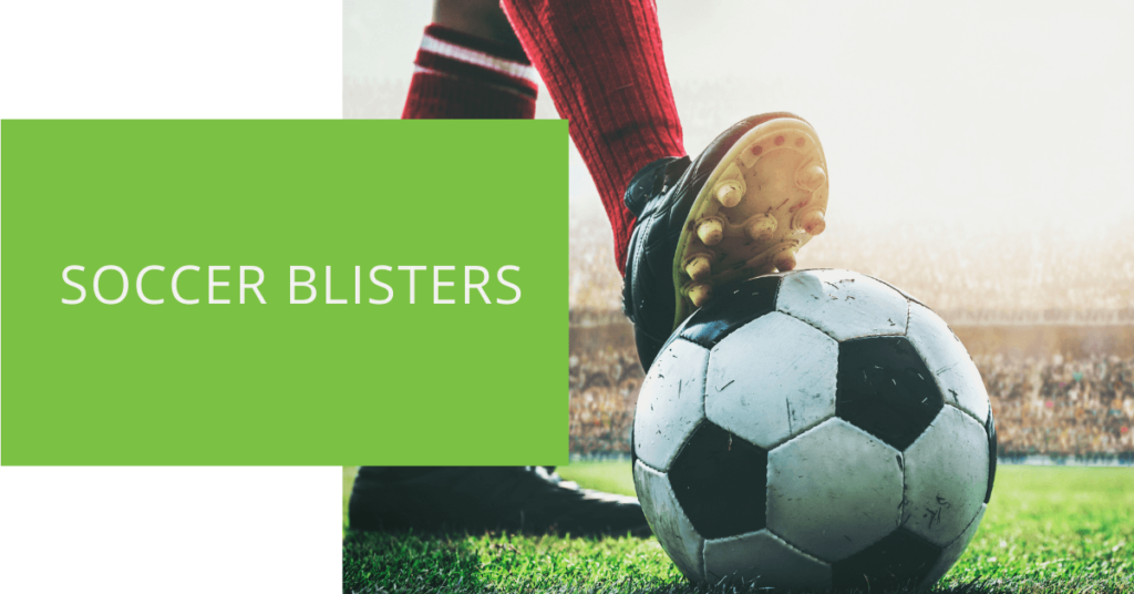 Soccer Blisters
