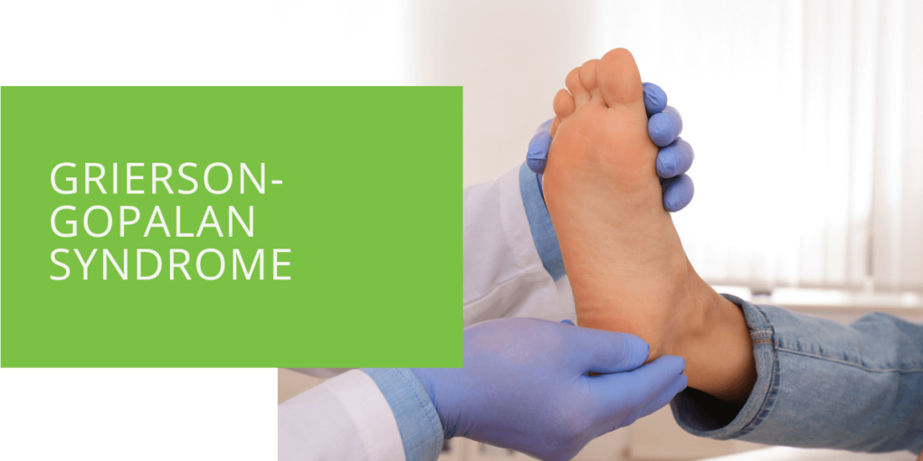 Grierson-Gopalan Syndrome