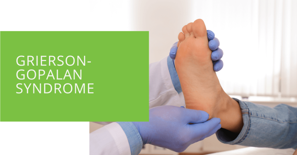 Grierson-Gopalan Syndrome
