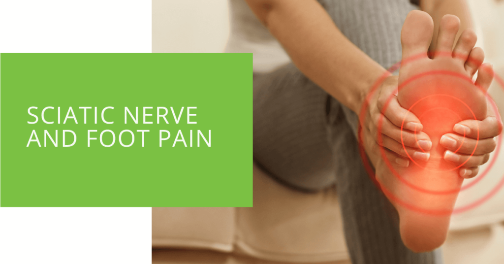 Sciatic Nerve and Foot Pain
