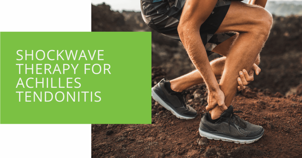 Shockwave Therapy for Achilles Tendonitis