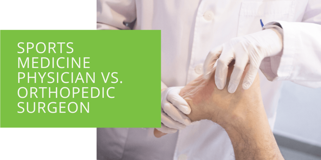 Sports Medicine Physician vs. Orthopedic Surgeon