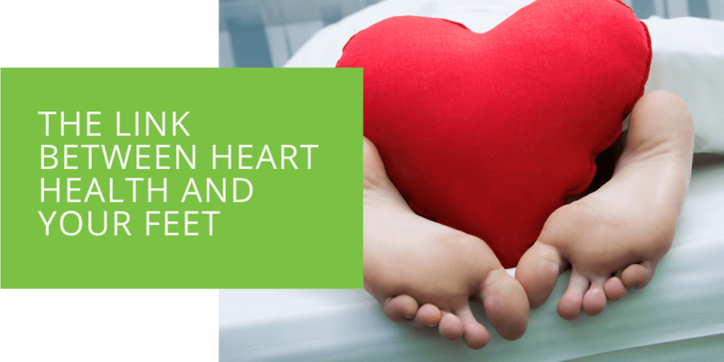 The Link Between Heart Health and Your Feet