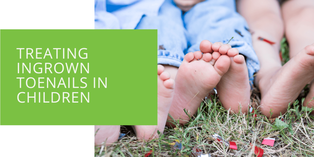 Treating Ingrown Toenails in Children