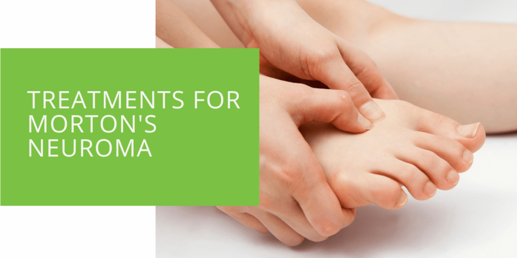 Treatments for Morton's Neuroma