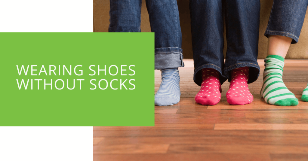 Wearing Shoes Without Socks
